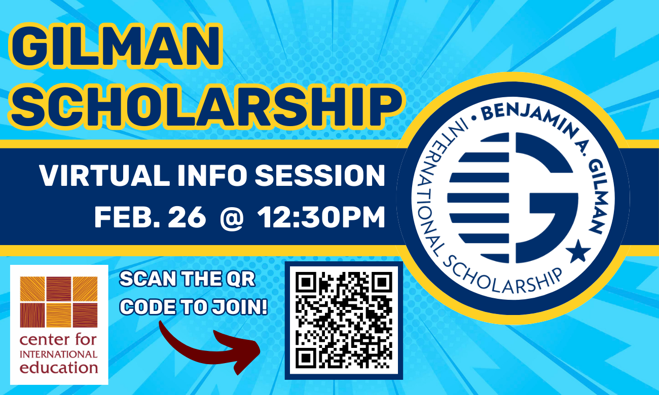 Flyer for workshop featuring the Gilman logo, which is a navy blue capital letter G stylized with blue stripes. The Gilman logo is situated against a bright aqua comic-book-style background. Text with the event information is layered on top of these elements in white and navy bubble letters outlined in yellow. Text reads: GILMAN SCHOLARSHIP VIRTUAL INFO SESSION. FEBRUARY ELEVENTH AT FIVE PM TO SIX PM. SCAN THE Q R CODE TO JOIN! A code is included below.